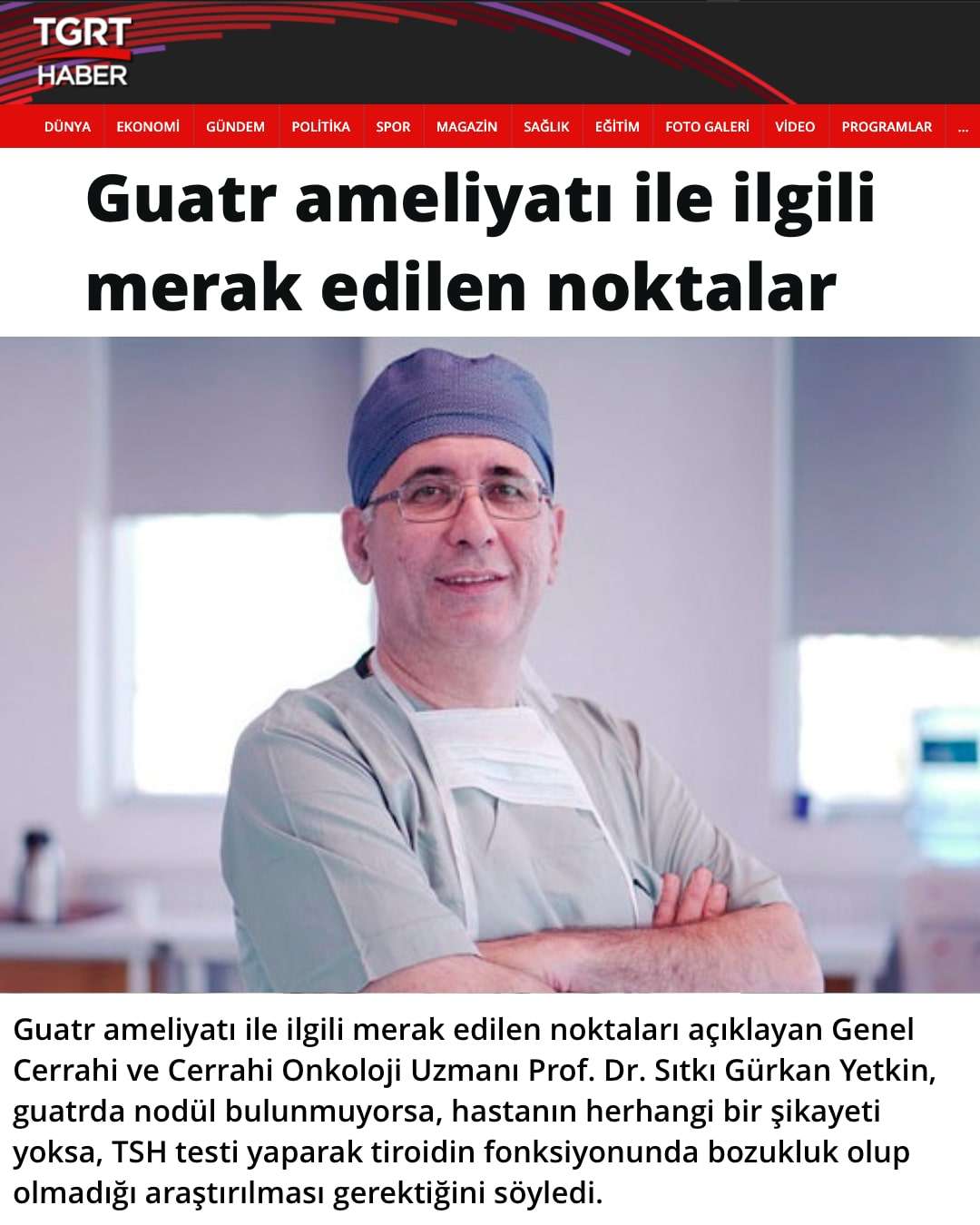 Guatr ameliyatı nasıl yapılmalı Guatr ameliyatı hakkında merak edilen her şey TGRT Basında